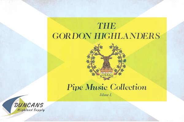 The Gordon Highlanders Pipe Music Collection